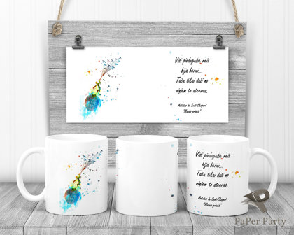 Krūze - citāts no "Mazais Princis"